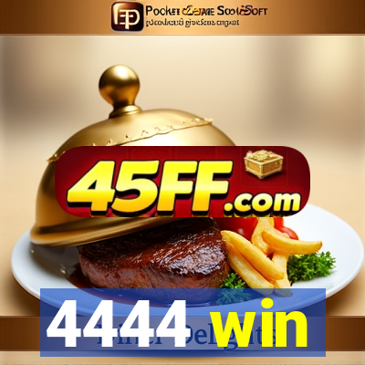 4444 win
